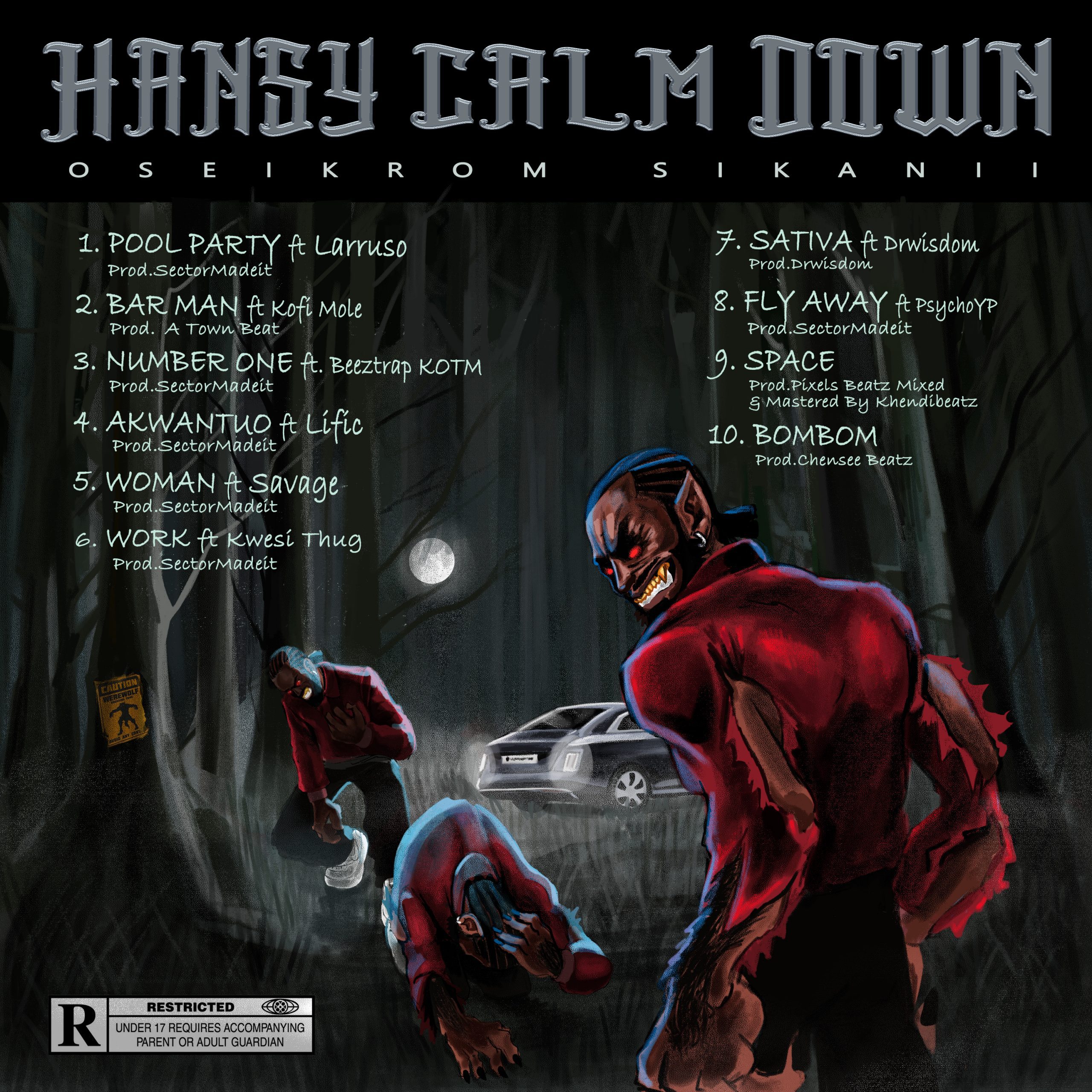 Oseikrom Sikanii Officially Drops Highly Anticipated Album, HANSY CALM DOWN